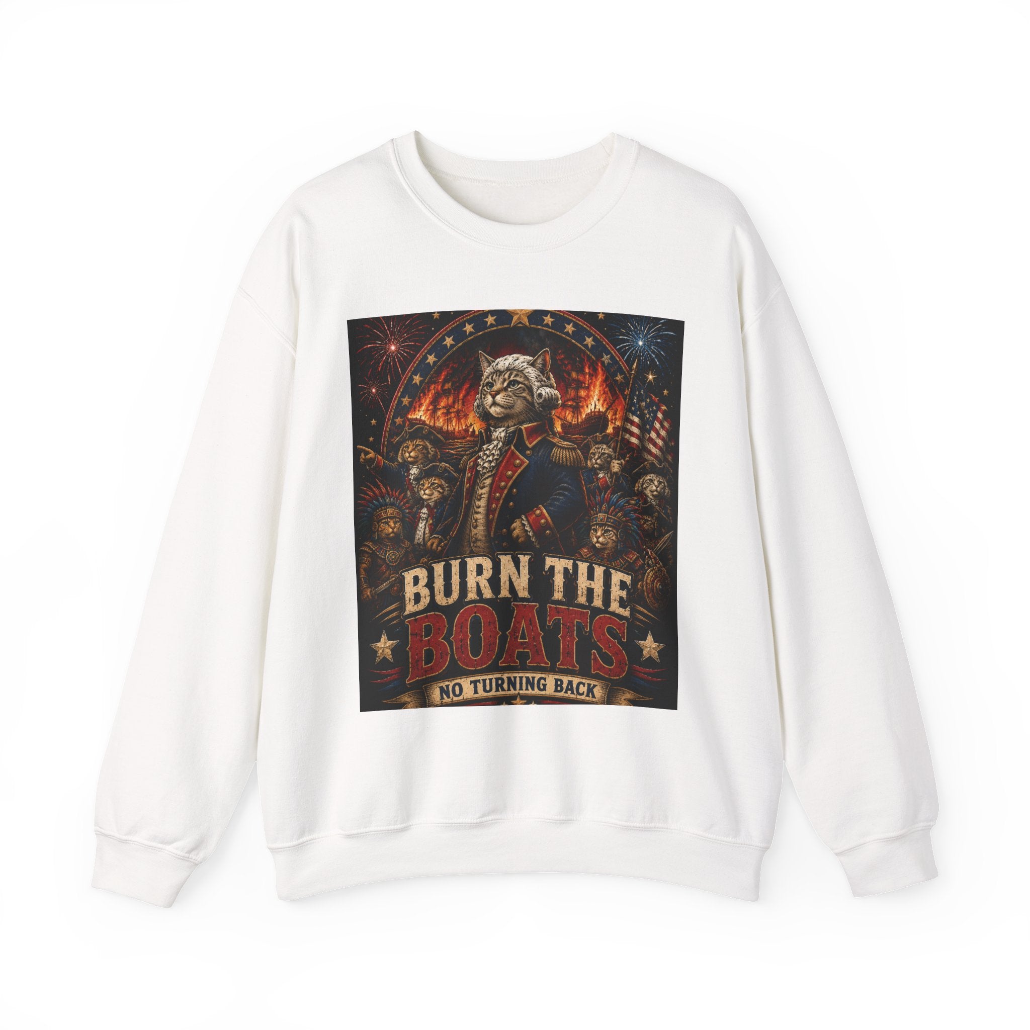 Burn the Boats Crewneck Sweatshirt — Patriotic 'No Turning Back' Graphic