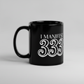 I Manifest 333 Black Glossy Mug